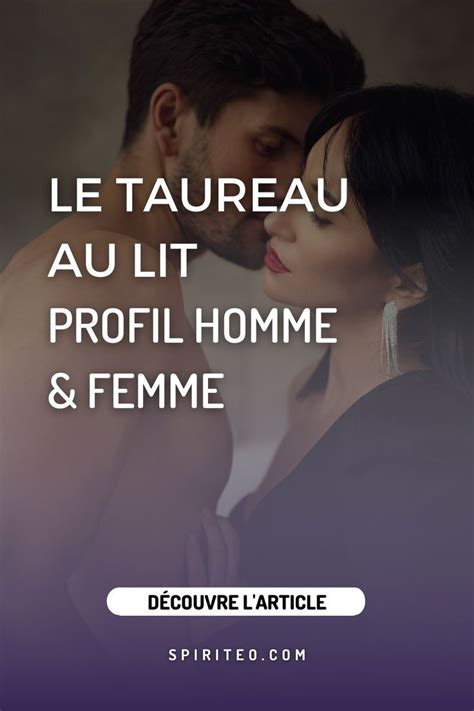 sexe taureau|Profil & kamasutra du Taureau au lit : sexologie femme et homme。